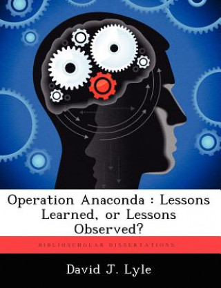 Książka Operation Anaconda David J Lyle