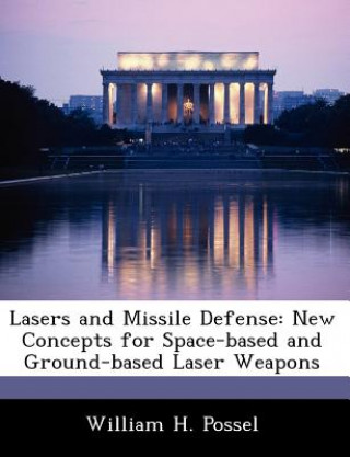 Kniha Lasers and Missile Defense William H Possel