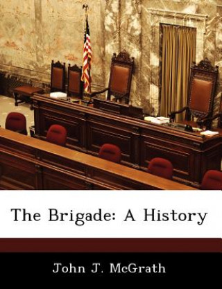 Buch Brigade John J McGrath