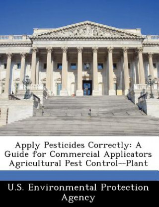 Kniha Apply Pesticides Correctly 