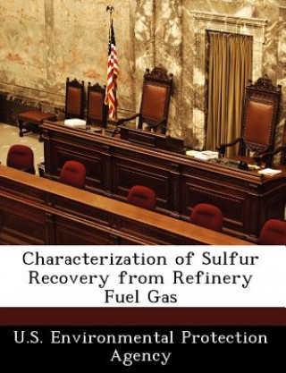 Carte Characterization of Sulfur Recovery from Refinery Fuel Gas 
