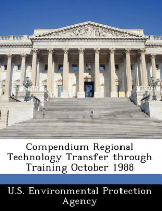 Carte Compendium Regional Technology Transfer Through Training October 1988 
