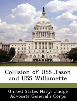 Kniha Collision of USS Jason and USS Willamette 