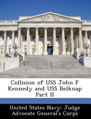 Kniha Collision of USS John F Kennedy and USS Belknap Part II 