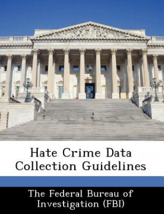 Kniha Hate Crime Data Collection Guidelines 