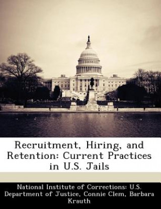 Kniha Recruitment, Hiring, and Retention Barbara Krauth