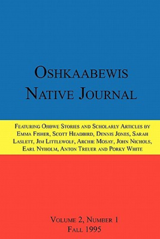 Kniha Oshkaabewis Native Journal (Vol. 2, No. 1) John Nichols