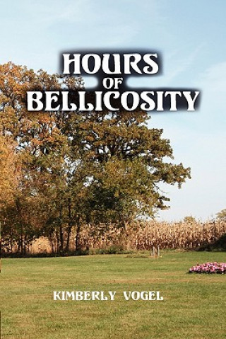 Книга Hours of Bellicosity Kimberly Vogel