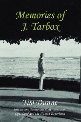 Kniha Memories of J. Tarbox Tim Dunne