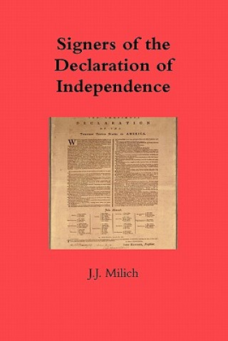 Książka Signers of the Declaration of Independence J.J. Milich