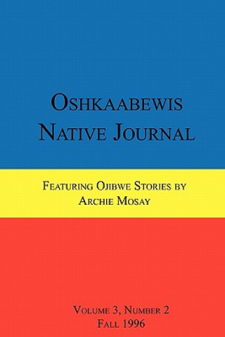 Книга Oshkaabewis Native Journal (Vol. 3, No. 2) Archie Mosay
