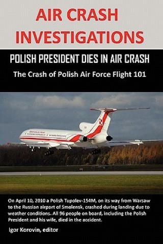 Carte Air Crash Investigations Igor Korovin