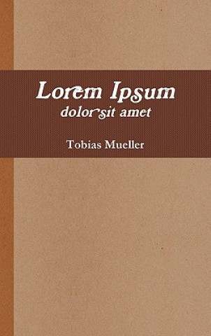 Knjiga Lorem Ipsum Tobias Mueller