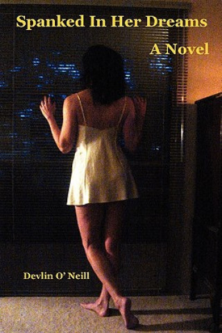 Kniha Spanked In Her Dreams Devlin O'Neill