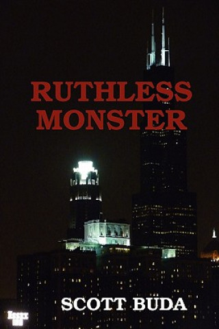 Knjiga Ruthless Monster SCOTT BUDA