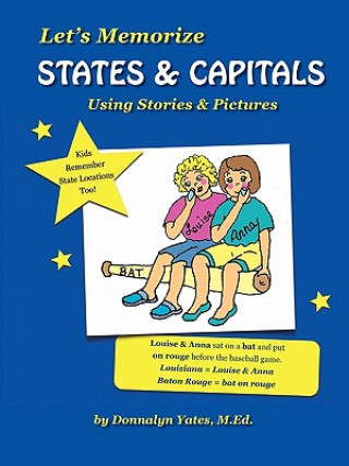 Kniha Let's Memorize States & Capitals Using Pictures & Stories Donnalyn Yates