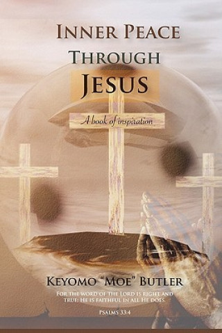 Kniha Inner Peace Through Jesus Keyomo Butler
