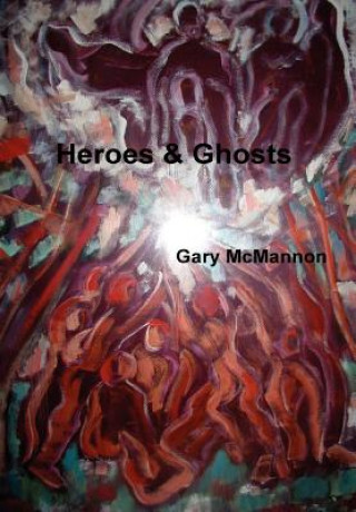 Buch Heroes & Ghosts Gary McMannon