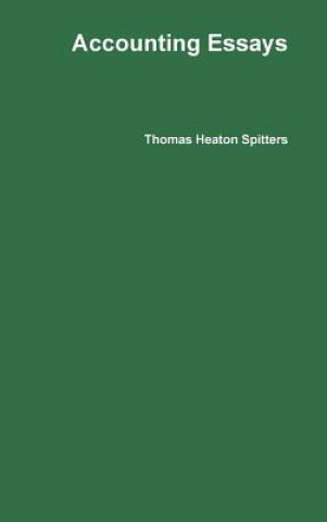Könyv Accounting Essays Thomas Heaton Spitters