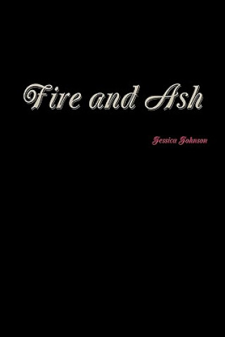 Buch Fire and Ash Jessica Johnson