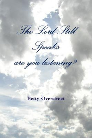 Carte Lord Still Speaks,are you listening Betty Overstreet
