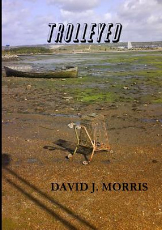 Knjiga Trolleyed DAVID J. MORRIS