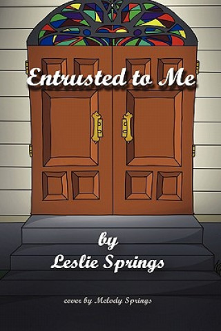 Książka Entrusted to Me Leslie Springs