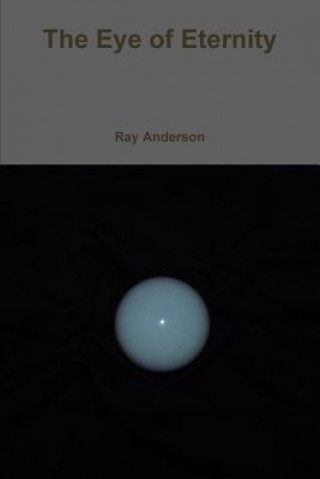 Könyv Eye of Eternity Ray Anderson