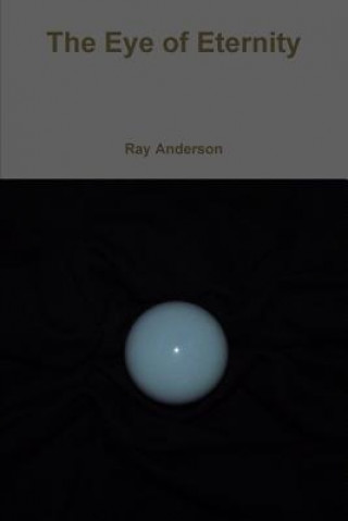 Βιβλίο Eye of Eternity Ray Anderson