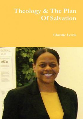 Kniha Theology & The Plan Of Salvation Christie Lewis