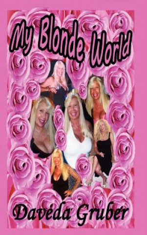 Libro My Blonde World Daveda Gruber