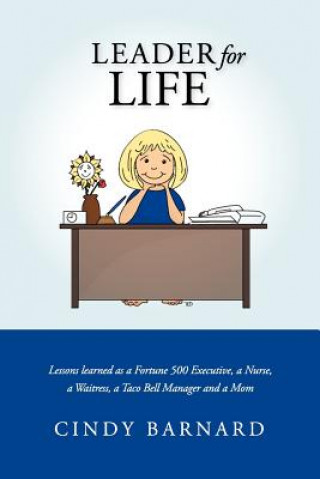 Kniha Leader for Life Cindy Barnard