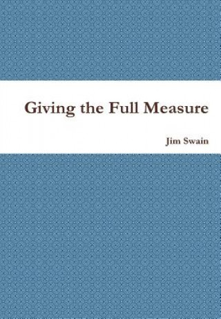 Livre Giving the Full Measure Jim Swain