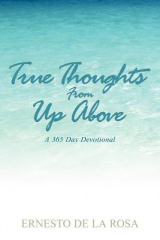 Carte True Thoughts From Up Above Ernesto De La Rosa