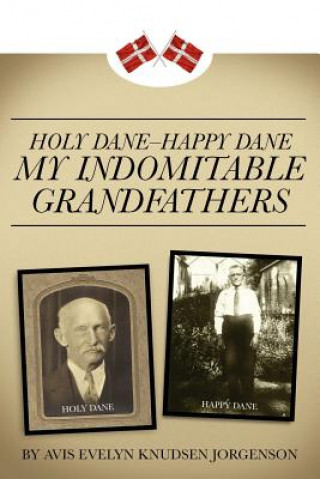 Książka Holy Dane - Happy Dane Avis Evelyn Knudsen Jorgenson