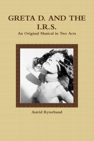 Kniha Greta D. and the I.R.S. Astrid Ryterband