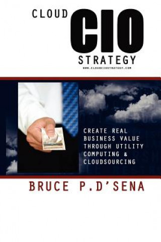 Carte Cloud CIO Strategy Bruce P. D'Sena