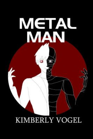 Libro Metal Man Kimberly Vogel