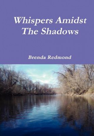 Kniha Whispers Amidst The Shadows Brenda Redmond