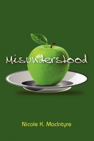 Knjiga Misunderstood Nicole K. MacIntyre