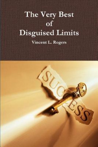 Carte Very Best of Disguised Limits Vincent L. Rogers