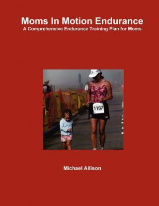 Carte Moms In Motion Endurance Michael Allison