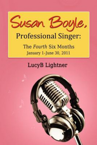 Kniha Susan Boyle, Professional Singer LucyB Lightner