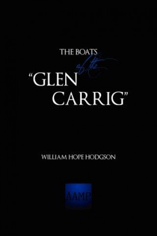 Kniha Boats of the "Glen Carrig" W. H. Hodgson