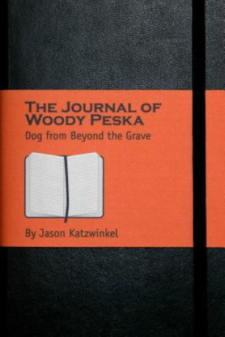 Kniha Journal of Woody Peska Jason Katzwinkel
