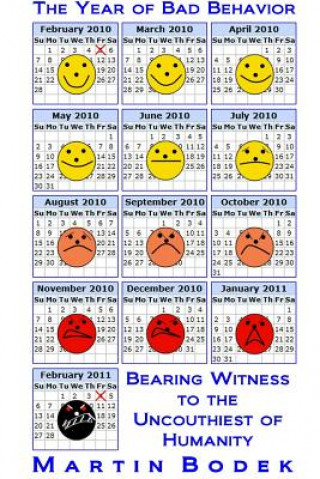 Könyv Year of Bad Behavior: Bearing Witness to the Uncouthiest of Humanity Martin Bodek