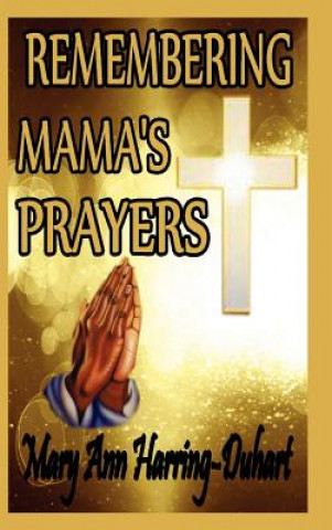 Livre Remembering Mama's Prayers Mary Ann Harring-Duhart