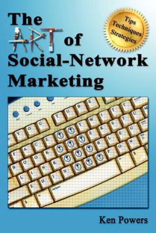 Książka Art of Social-Network Marketing Ken Powers