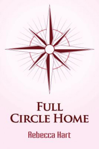 Книга Full Circle Home Rebecca Hart