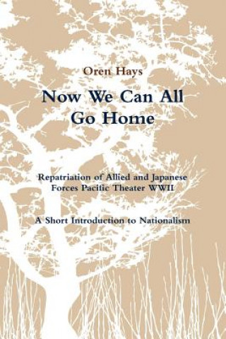 Книга Now We Can All Go Home Oren Hays